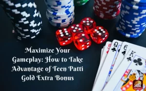 Teen Patti Gold Extra Bonus