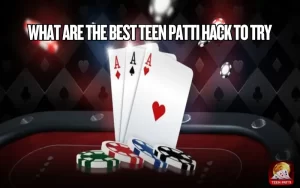 Teen Patti Hack